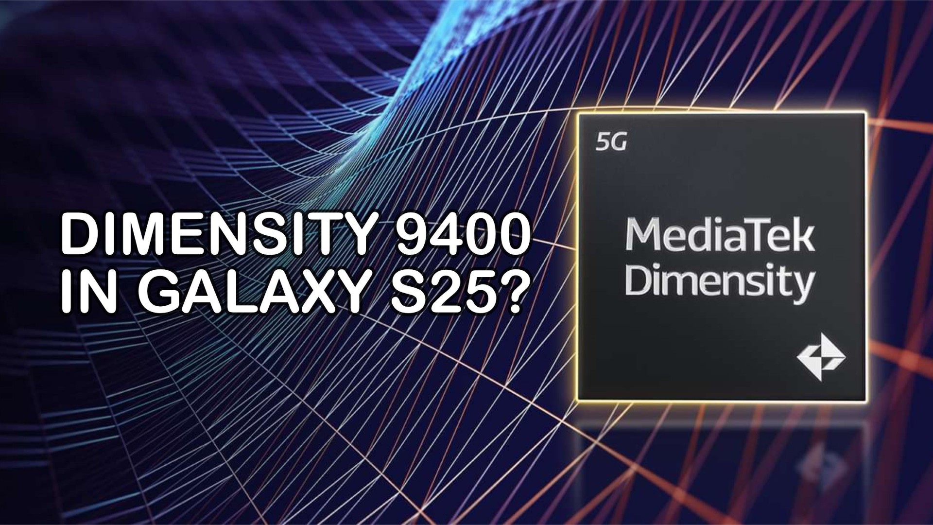 dimensity-9400-samsung-galaxy-s25